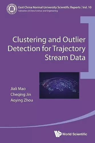 Clustering And Outlier Detection For Trajectory Stream Data cover