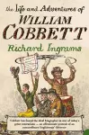 The Life and Adventures of William Cobbett cover