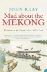 Mad About the Mekong cover