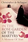 In the Rose Garden of the Martyrs cover