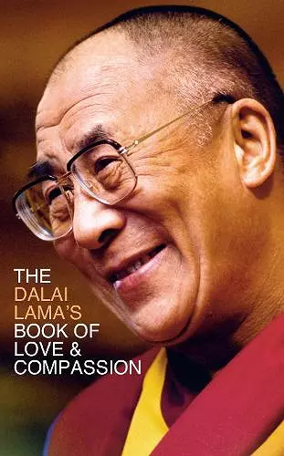 The Dalai Lama’s Book of Love and Compassion cover