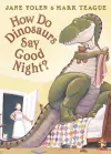 How Do Dinosaurs Say Good Night? cover