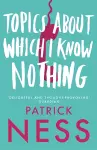 Topics About Which I Know Nothing cover