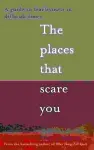 The Places That Scare You cover