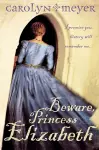 Beware, Princess Elizabeth cover