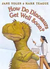 How Do Dinosaurs Get Well Soon? cover