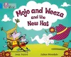 Mojo and Weeza and the New Hat cover