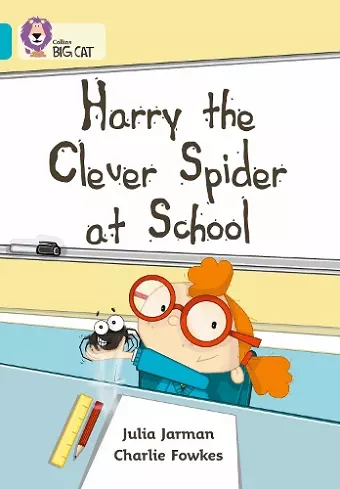 Harry the Clever Spider at School cover