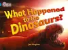 What Happened to the Dinosaurs? cover