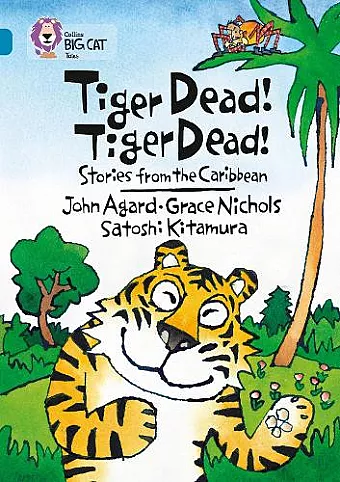 Tiger Dead! Tiger Dead! Stories from the Caribbean cover