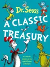 Dr. Seuss: A Classic Treasury cover