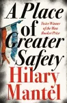 A Place of Greater Safety cover