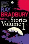 Ray Bradbury Stories Volume 1 cover