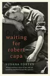 Waiting for Robert Capa cover