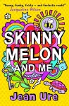 SKINNY MELON AND ME cover