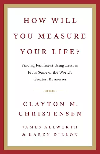 How Will You Measure Your Life? cover