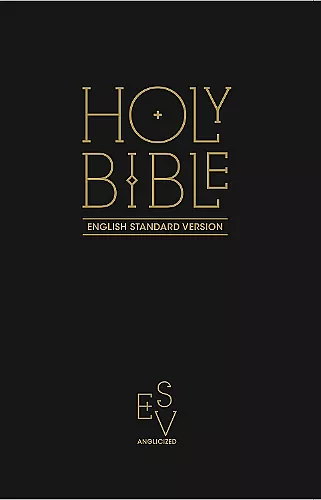 Holy Bible: English Standard Version (ESV) Anglicised Black Gift and Award edition cover