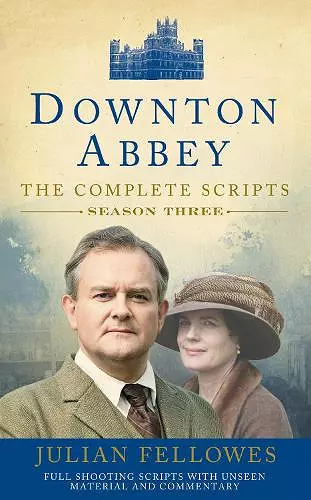 Downton Abbey: Series 3 Scripts (Official) cover