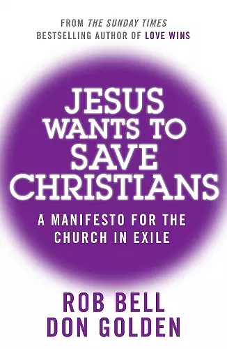 Jesus Wants to Save Christians cover