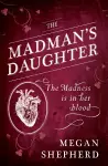 The Madman’s Daughter cover