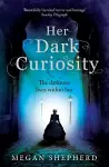 Her Dark Curiosity cover