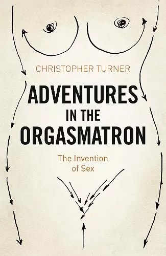 Adventures in the Orgasmatron cover