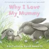 Why I Love My Mummy cover