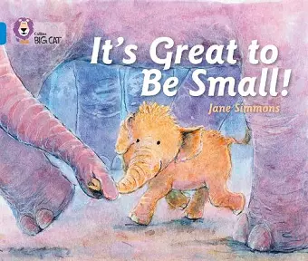 It’s Great To Be Small! cover