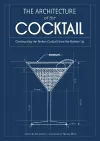 The Architecture of the Cocktail cover