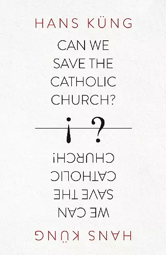 Can We Save the Catholic Church? cover