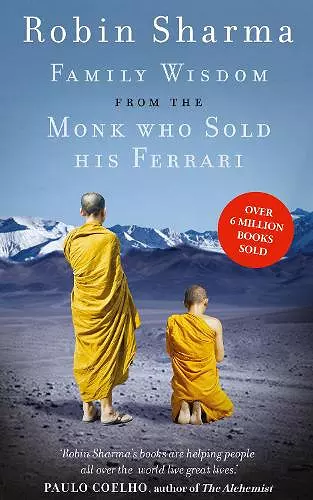 Family Wisdom from the Monk Who Sold His Ferrari cover