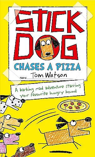 Stick Dog Chases a Pizza cover