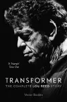 Transformer: The Complete Lou Reed Story cover