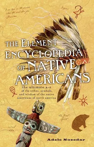 The Element Encyclopedia of Native Americans cover