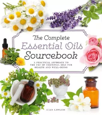 The Complete Essential Oils Sourcebook cover