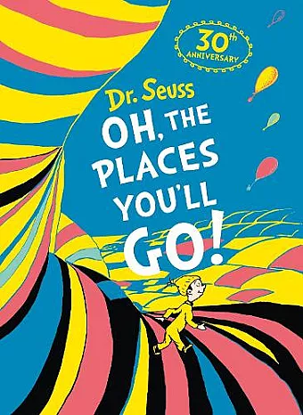 Oh, The Places You'll Go! Deluxe Gift Edition cover