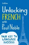 Unlocking French with Paul Noble cover