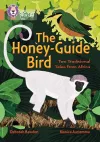 The Honey-Guide Bird: Two Traditional Tales from Africa cover