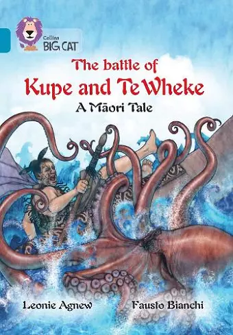 The Battle of Kupe and Te Wheke: A Māori Tale cover