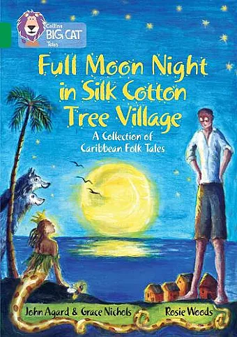 Full Moon Night in Silk Cotton Tree Village: A Collection of Caribbean Folk Tales cover