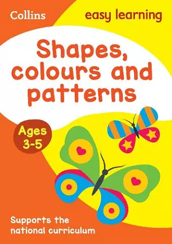 Shapes, Colours and Patterns Ages 3-5 cover