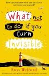 What Not to Do If You Turn Invisible cover