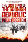 The Last Days of the Spanish Republic cover