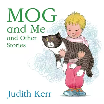 Mog and Me and Other Stories cover