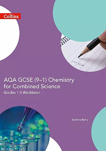 AQA GCSE 9-1 Chemistry for Combined Science Foundation Support Workbook cover