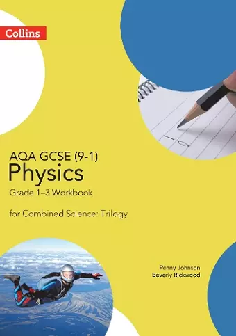 AQA GCSE 9-1 Physics for Combined Science Grade 1−3 Workbook cover