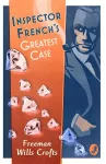 Inspector French’s Greatest Case cover