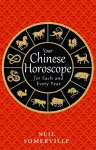 Your Chinese Horoscope for Each and Every Year cover