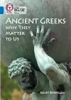 Ancient Greeks and Why They Matter to Us cover