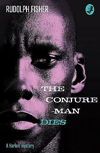 The Conjure-Man Dies: A Harlem Mystery cover